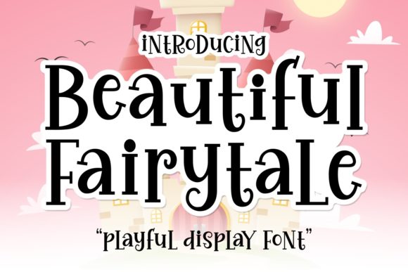 Beautiful Fairytale: A Playful Display Font for Confident Design