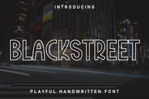 Blackstreet: A Handcrafted Font with Irresistible Charm