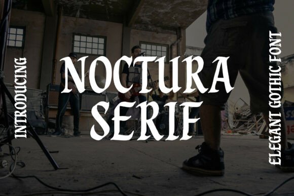 Noctura Gothic: The Definitive Dark Serif Display Font
