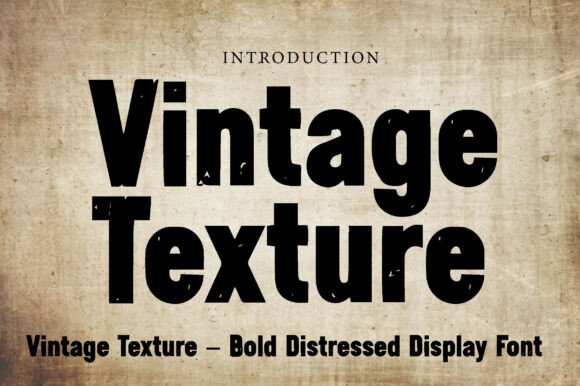 Vintage Texture: A Bold Display Font for Timeless Design